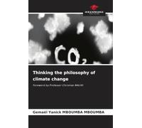 Thinking the philosophy of climate change: Foreword by Professor Christian MALIKI