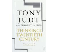 Thinking the Twentieth Century by Judt, Tony, Snyder, Timothy (2013)