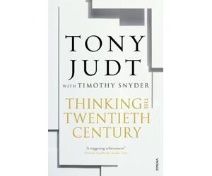 Thinking the Twentieth Century by Judt, Tony, Snyder, Timothy (2013)