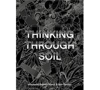 Thinking Through Soil: Wastewater Agriculture in the Mezquital Valley