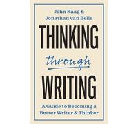 John Kaag Jonathan van Belle Thinking through Writing (Tascabile)