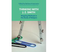 Thinking With J. Z. Smith: Mapping Methods in the Study of Religion