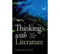 Thinking with Literature: Towards a Cognitive Criticism