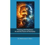 Thinking with Machines: AI and the Future of Humanity