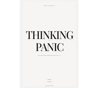 Thinking Without Panic: Reducing cognitive overload by working with your nervous system