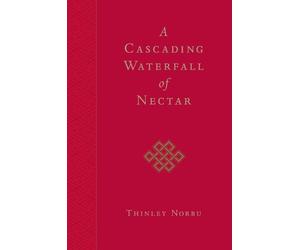 Thinley Norbu Jamgon Mipham Norbu, Thin A Cascading Waterfall of Nec (Tascabile)
