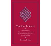 Thinley Norbu The Sole Panacea (Tascabile)