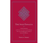 Thinley Norbu The Sole Panacea (Tascabile)