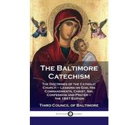 Third Council of Baltimore Baltimore Catechism (Copertina rigida)