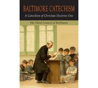 Third Council of Baltimore Baltimore Catechism One (Volume 1) (Tascabile)
