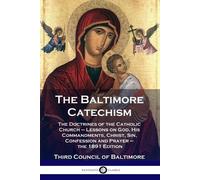 Third Council of Baltimore The Baltimore Catechism (Tascabile)