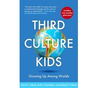 Third Culture Kids: David C. Pollock, Ruth E. Van Reken