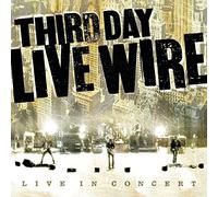 Third Day - Live Wire by Third Day (2004-11-22)