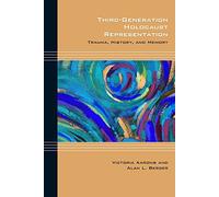Third-Generation Holocaust Representation: Trauma, History, and Memory