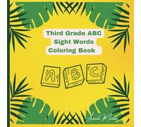 Third Grade ABC Sight Words Coloring Book: Educational Sight Words Coloring Book for Third Grade