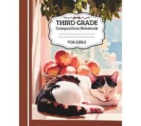 Third Grade Composition Notebook for Girls: Cute Cats Wide Ruled Back to School Notebook 110 Pages
