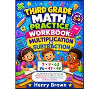 Third Grade Math Practice Workbook: Multiplication & Subtraction: Daily Math Drills for Ages 8-9 Featuring Multiplication Facts, Subtraction Practice, ... Calculation Exercises, and Review Activities