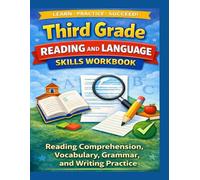 Third Grade Reading and Language Skills: Reading Comprehension, Vocabulary, Grammar and Writing Practice