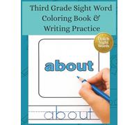 Third Grade Sight Word Coloring Book & Writing Practice: A Coloring Book & Writing Practice Workbook for Building Reading Confidence