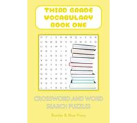 Third Grade Vocabulary-Book One: Crossword and Word Search Puzzles for Vocabulary, English Language Learning, Language Practice and more | 6x9 inches, ... Students, Stocking Stuffers and Relaxation