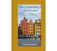 Third Morning In Stockholm: Exploring the Green, the Grand, and the Quiet Corners of the City