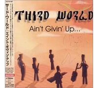 Third World - Ain't Givin Up