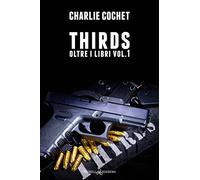 Thirds. Oltre i libri (Vol. 1)