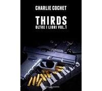 Thirds. Oltre i libri. Vol. 1