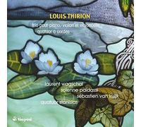Thirion / Quatuor Stanislas / Wagschal / Paidassi - Thirion: Chamber Music