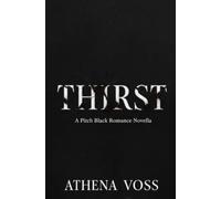 Thirst: A Pitch Black Romance Novella