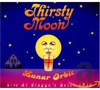 Thirsty Moon Lunar Orbit: Live at Stagge's Hotel 1976 (CD)