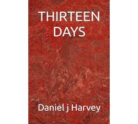 THIRTEEN DAYS