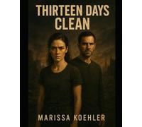 Thirteen Days Clean