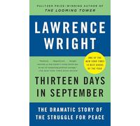 Thirteen Days in September: The Dramatic Story of the Struggle for Peace