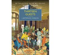 Thirteen Guests (British Library Crime Classics) by J. Jefferson Farjeon (September 3, 2015) Paperback