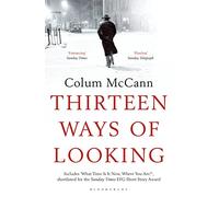 Thirteen Ways of Looking: Colum McCann