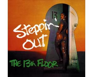 Thirteenth Floor - Steppin' Out - Remastered