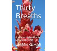 Thirty Breaths: Poems and Reflections on Stillness and Time: 2