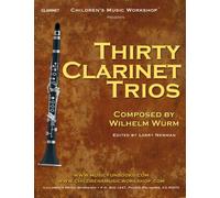 Thirty Clarinet Trios: by Wilhelm Wurm
