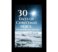 Thirty Days of Christmas Peace: Devotions for New Believers