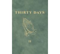 Thirty Days: Volume Two: Seven Complete 30-Day Devotionals