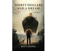 Thirty Dollars and A Dream: An Odyssey into the Unknown