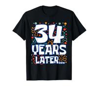 Thirty Four 34 Years Later 34th Birthday Funny Party Meme Maglietta