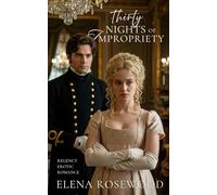 Thirty Nights of Impropriety: Regency Erotic Romance