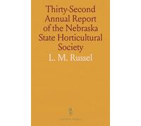 Thirty-Second Annual Report of the Nebraska State Horticultural Society