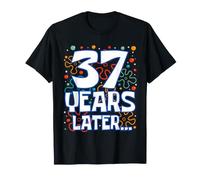 Thirty Seven 37 Years Later 37th Birthday Funny Party Meme Maglietta