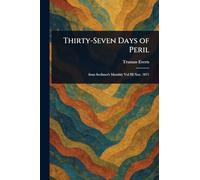 Thirty-Seven Days of Peril