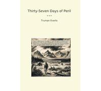 Thirty-Seven Days of Peril