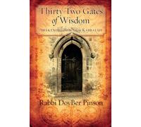 Thirty-two Gates of Wisdom: Awakening Through Kabbalah - Pinson Dovber