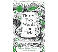 Manchán Magan Thirty-Two Words for Field (Copertina rigida)